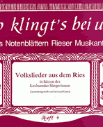 „So klingt’s bei uns“ Lieder und Tanzweisen aus dem Ries